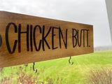 Chicken Butt Hanger Sign