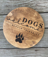 Burned Wood Dogs Welcome Sign