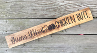 Chicken Butt Hanger Sign